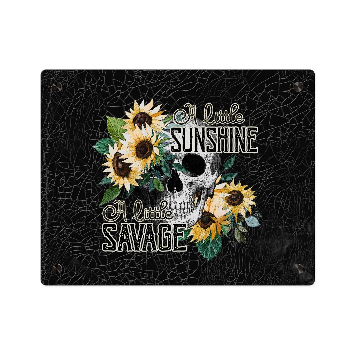 Acrylic Wall Art Panel- 'A Little Sunshine, A Little Savage' Design with Sunflowers