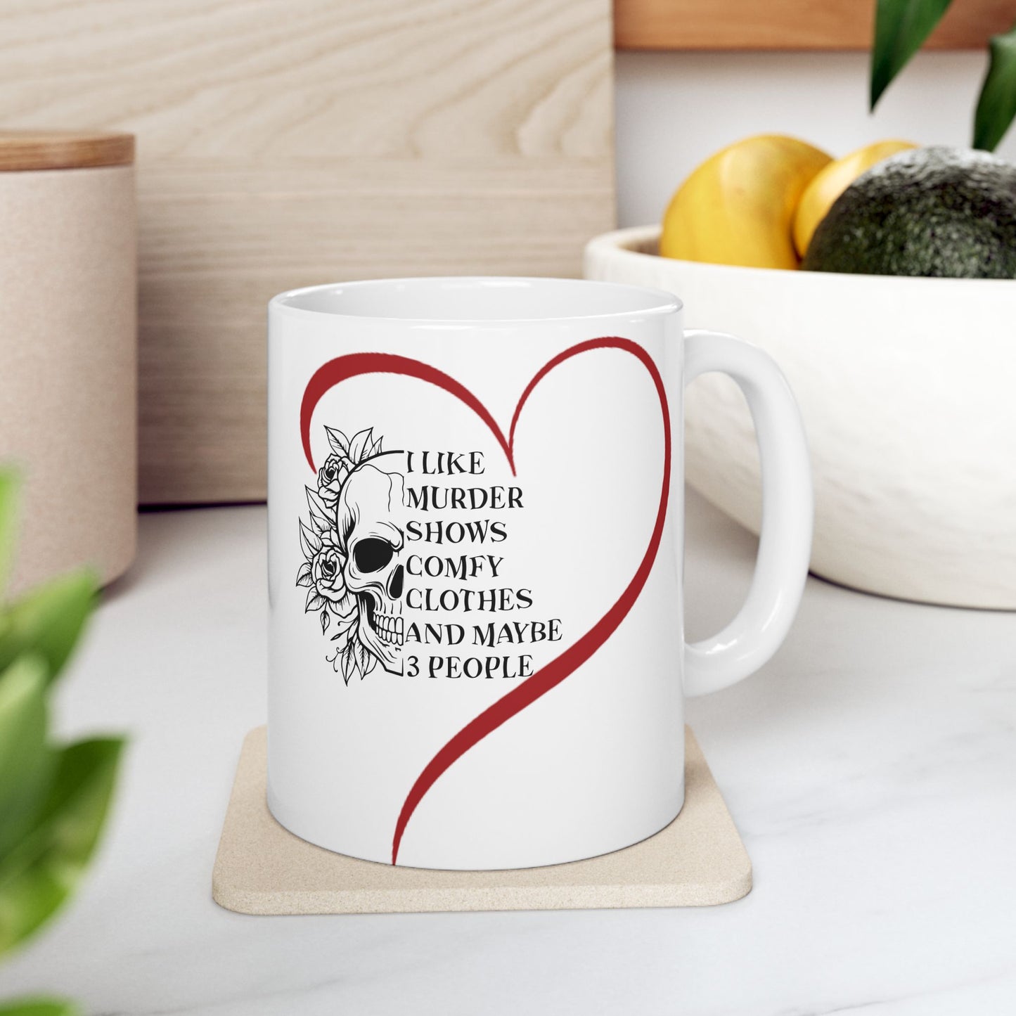 Gothic Theme Ceramic Mug, (11oz, 15oz), Skeleton Humor Quote, Coffee, Tea, Hot Chocolate Lovers, Great Gift Idea for Any Occasion for Anyone