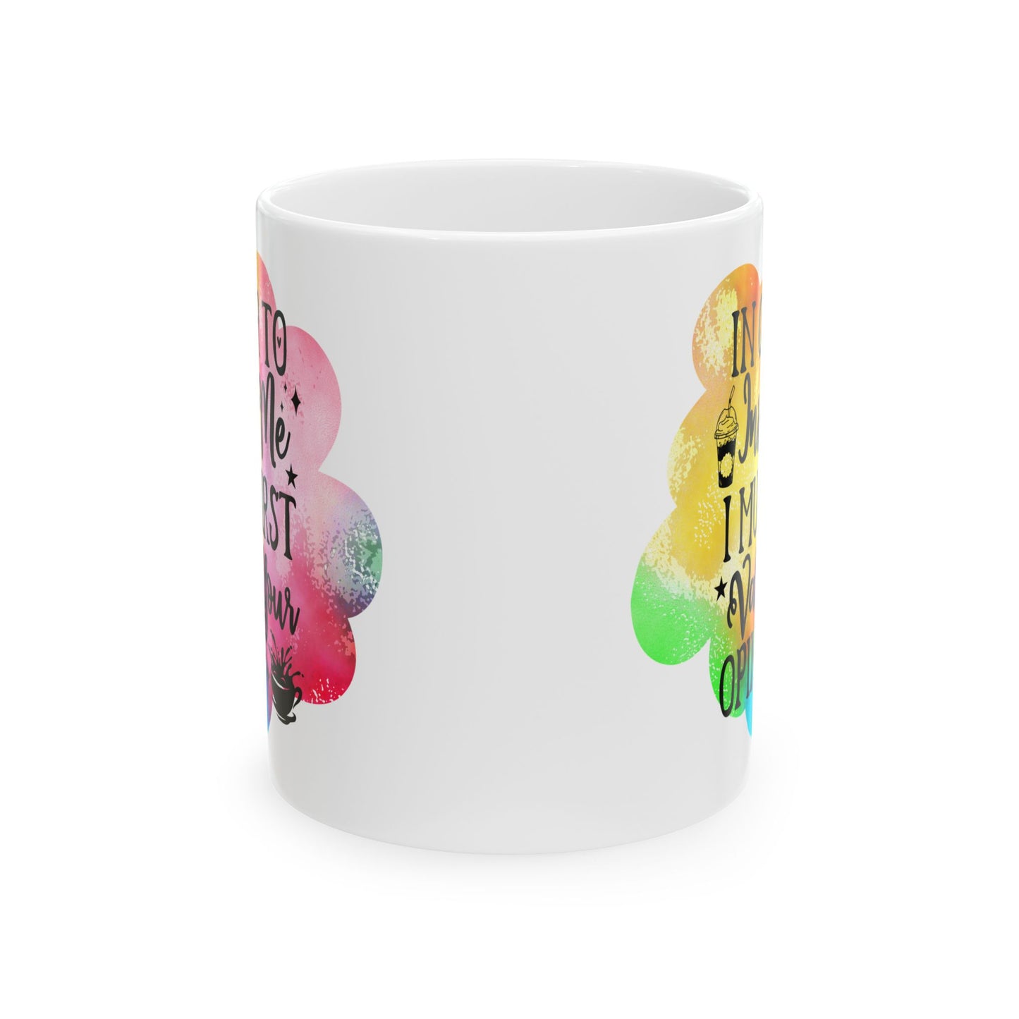 Funny Quote Ceramic Mug - Colorful Coffee Cup for Daily Humor