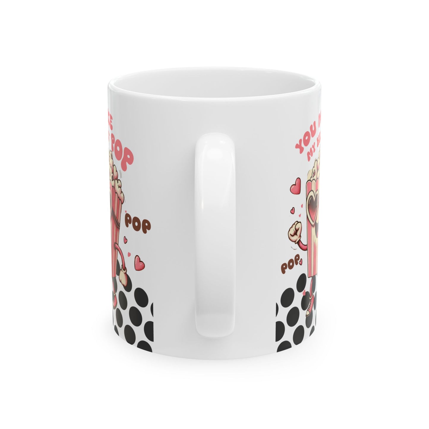 Valentine's Day Ceramic Mug – 'You Make My Heart Pop' Polka Dot Love Coffee Cup (11oz/15oz)