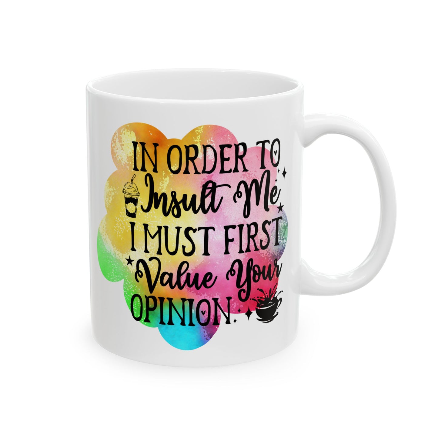Funny Quote Ceramic Mug - Colorful Coffee Cup for Daily Humor