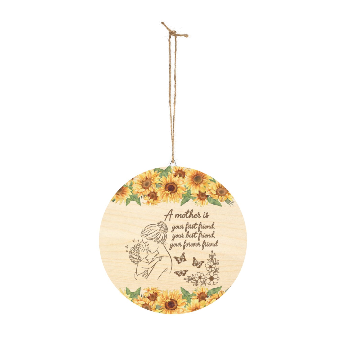 Inspirational Rustic Charm Wood Sign - 'A Mother Is Your First Friend' Decor with Sunflowers