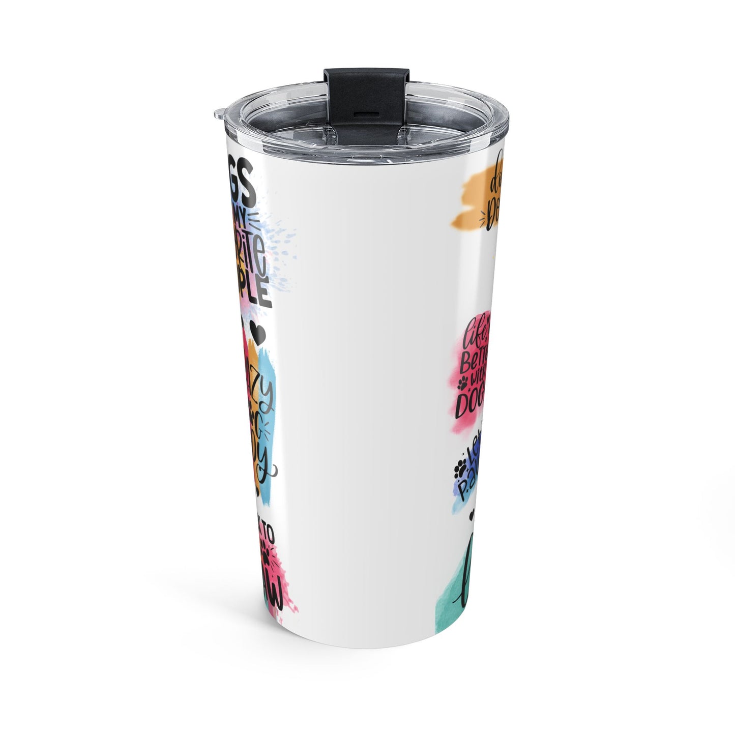 Funny Dog Tumbler 20oz - Gift for Dog Lovers