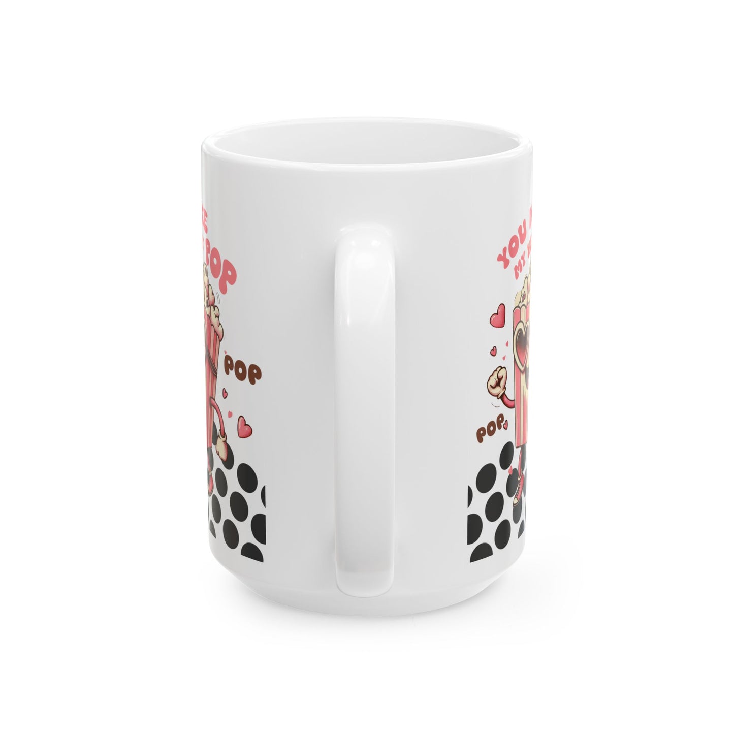 Valentine's Day Ceramic Mug – 'You Make My Heart Pop' Polka Dot Love Coffee Cup (11oz/15oz)