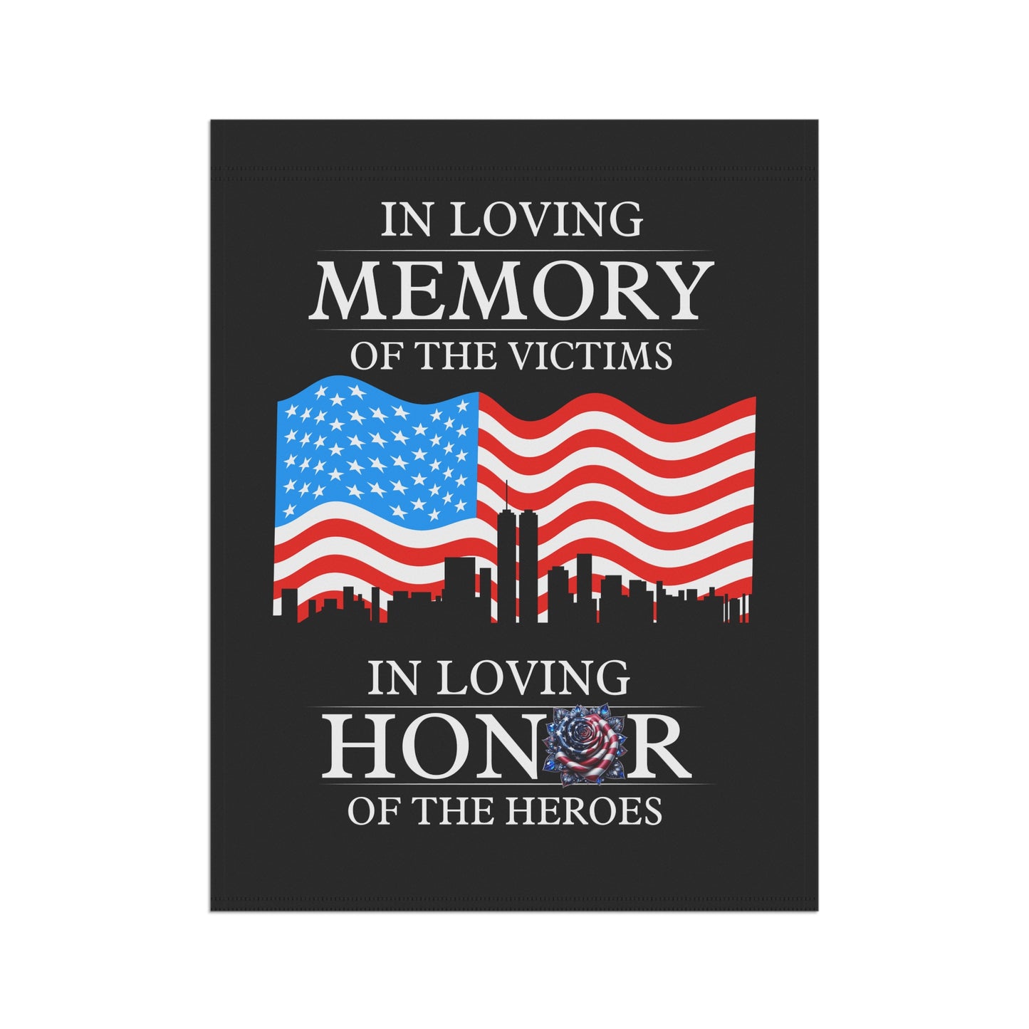 Patriotic Banner - Memorial Garden Flag, Remembrance Flag, USA Hero Tribute, Outdoor Decor, 9/11 Commemoration, Garden Sign