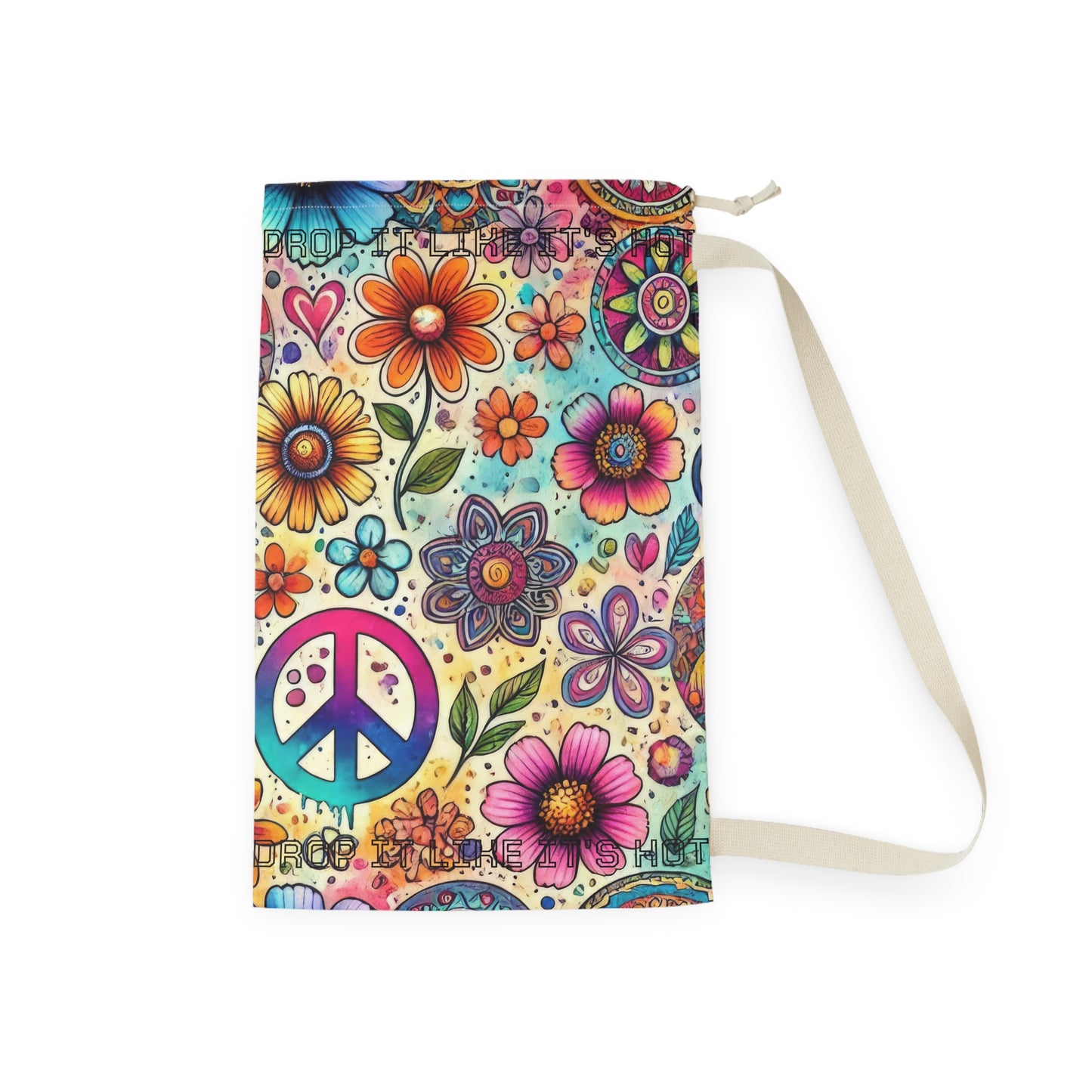 Boho Peace Floral Laundry Bag – Colorful Hippie Drawstring Hamper - "Drop It Like It's Hot" saying
