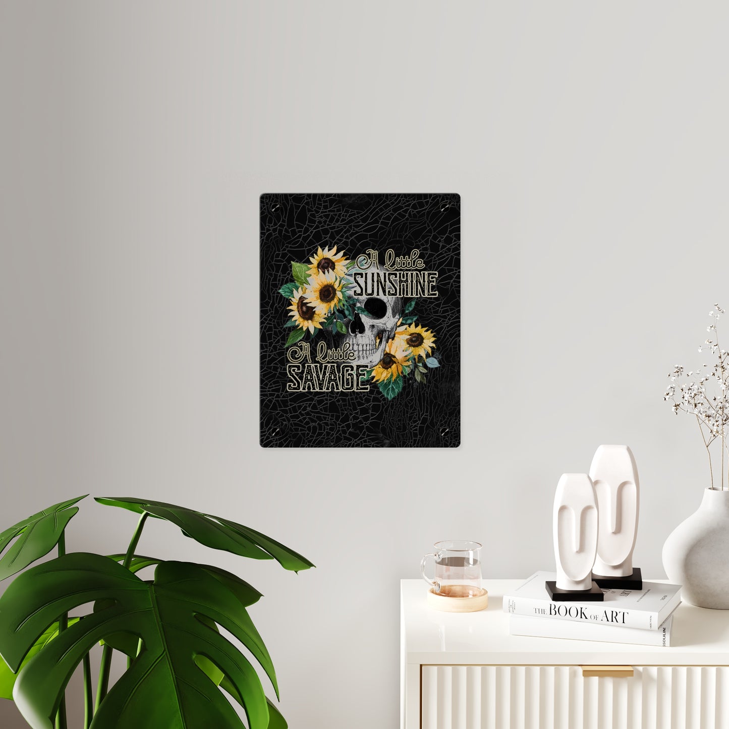 Acrylic Wall Art Panel- 'A Little Sunshine, A Little Savage' Design with Sunflowers