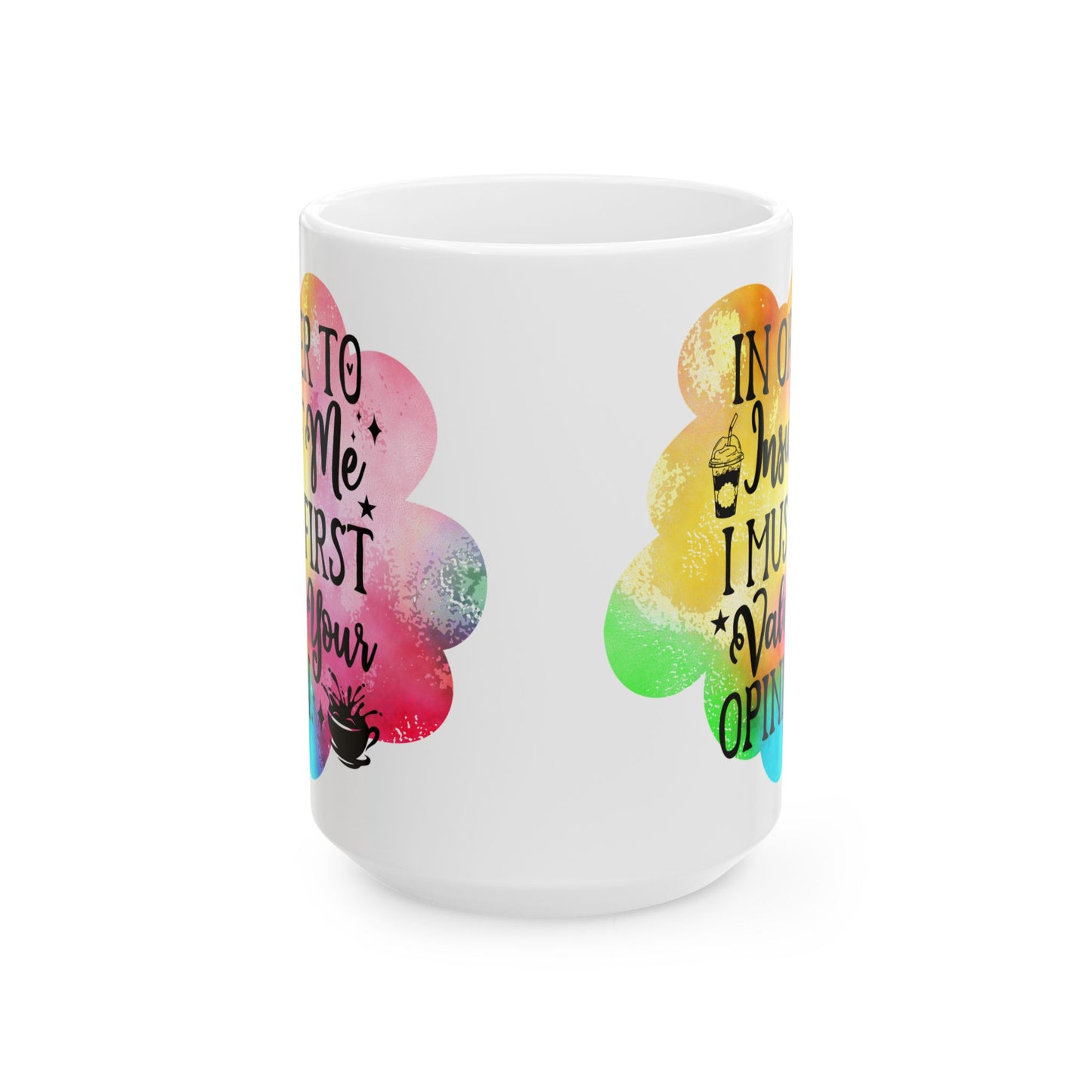 Funny Quote Ceramic Mug - Colorful Coffee Cup for Daily Humor