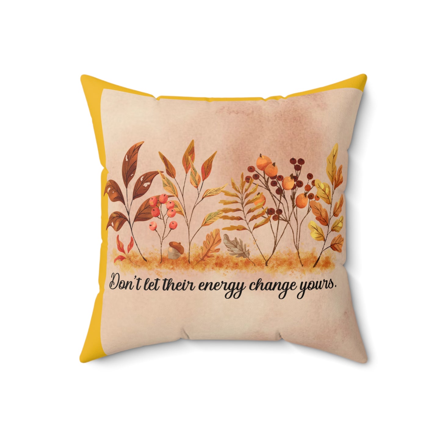Inspirational Fall Floral Square Pillow, Motivational Home Decor, Cozy Couch Cushion, Gift for Friends, Relaxing Bedroom Accent