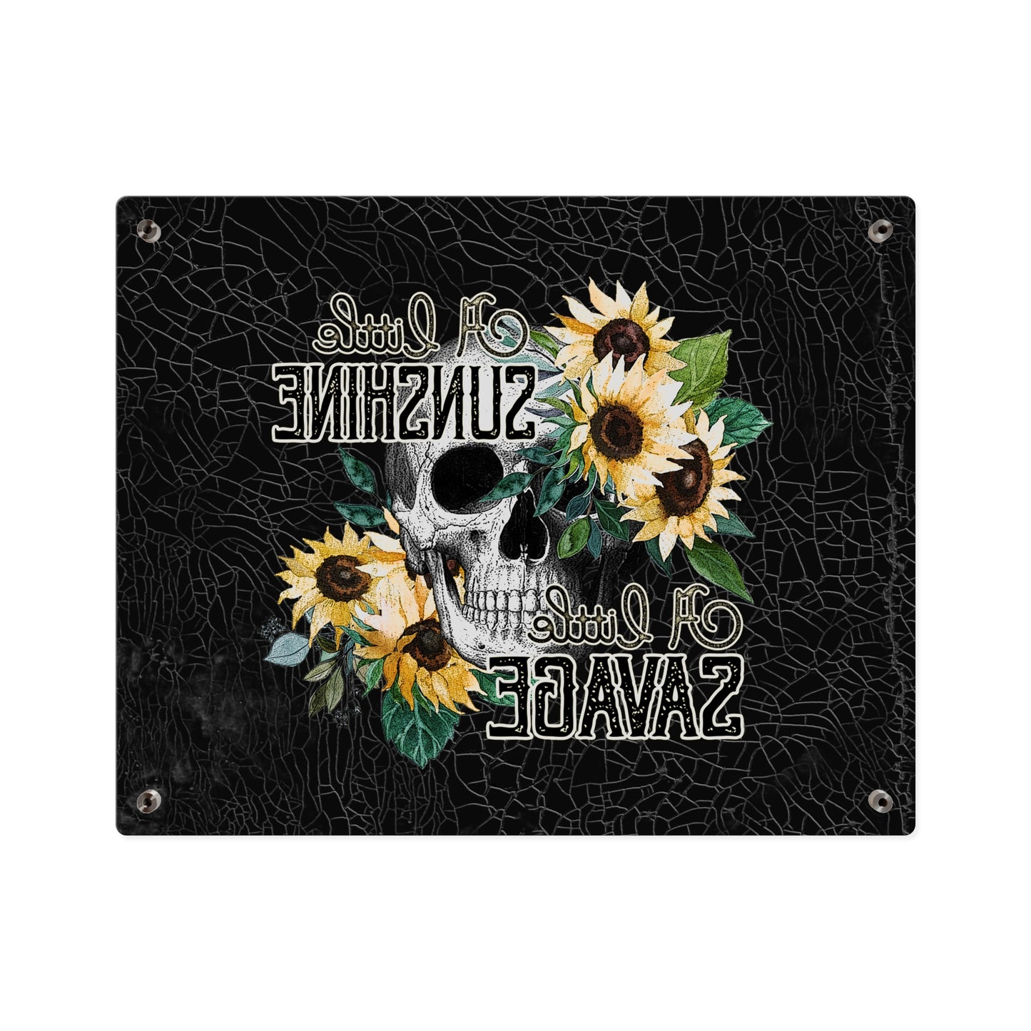 Acrylic Wall Art Panel- 'A Little Sunshine, A Little Savage' Design with Sunflowers