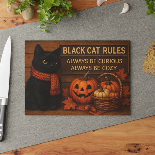 Black Cat Rules Glass Cutting Board - Always Be Curious, Always Be Cozy