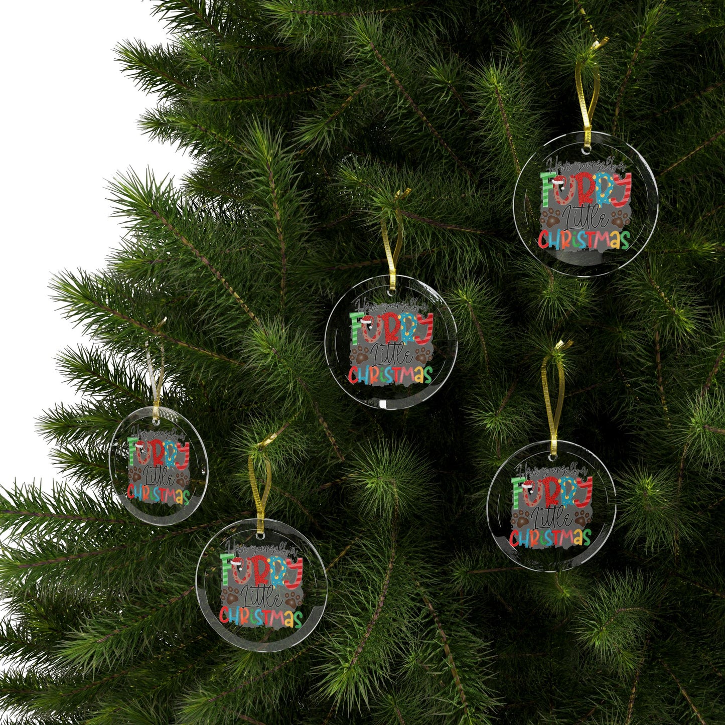 Pet Theme Holiday Glass Ornaments - Have Yourself A Furry Little Christmas Gift