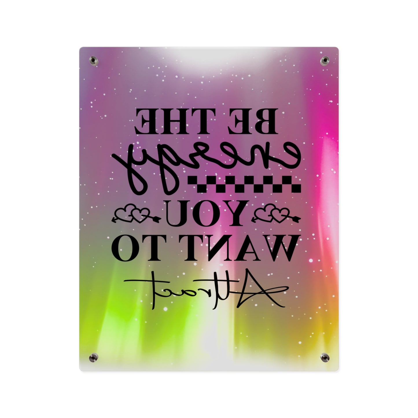 Acrylic Wall Art Panel - Inspirational Quote 'Be the Energy You Want to Attract' Wall Decor