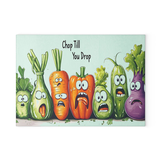 Funny Vegetable Glass Cutting Board - Chop Till You Drop Kitchen Gift