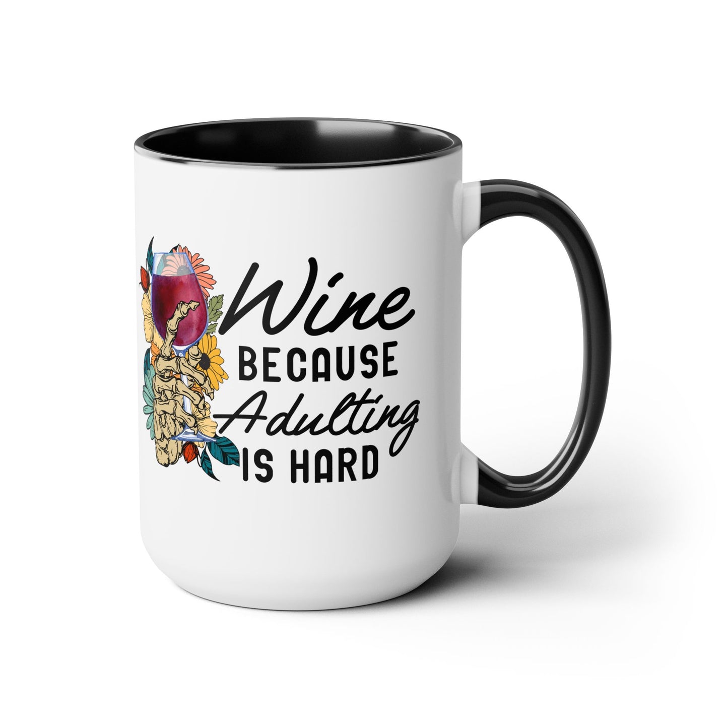 Gothic Theme Two-Tone Coffee Mugs,15oz, Funny Skeleton Humor Quote, Coffee, Tea, Hot Chocolate Lovers, Great Gift Idea for Anyone for Any Occasion