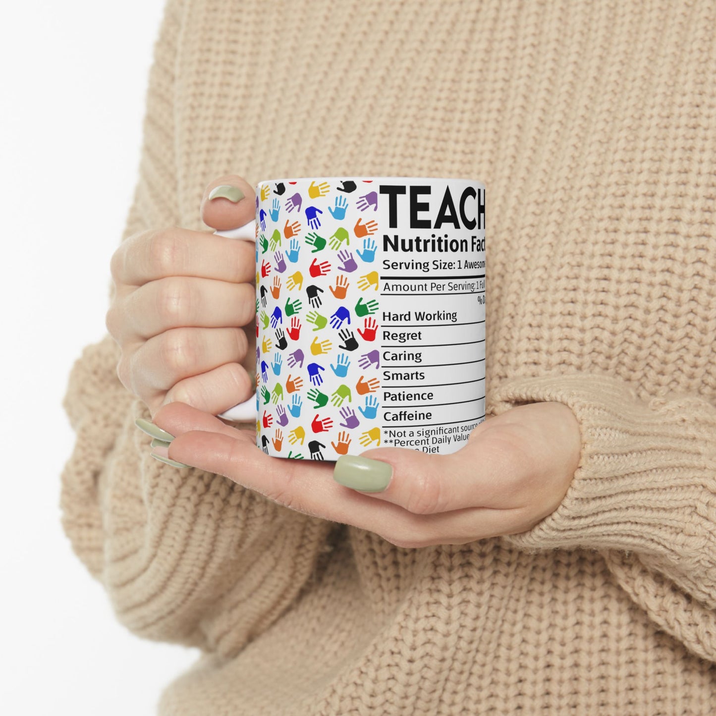 Education Theme Ceramic Mug, (11oz, 15oz), Cute Teacher Nutrition Fact Expression with Hand Prints, Gift Idea for Educators, Coffee, Tea, Hot Chocolate Lovers