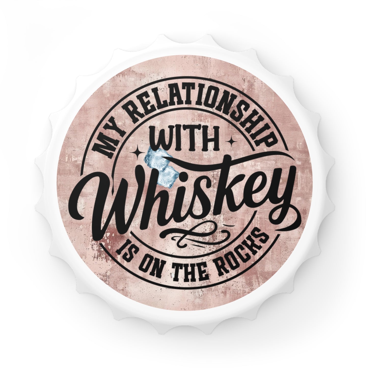 Whiskey Relationship Bottle Opener - Fun Gift for Whiskey Lovers