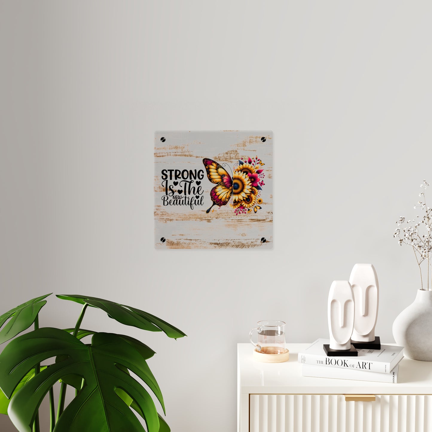 Acrylic Wall Art Panel - Inspirational Quote "Strong is the New Beautiful" Wall Decor