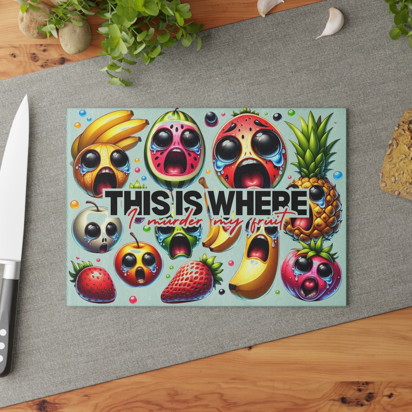 Whimsical Glass Cutting Board - 'This Is Where I Murder My Fruit' Design