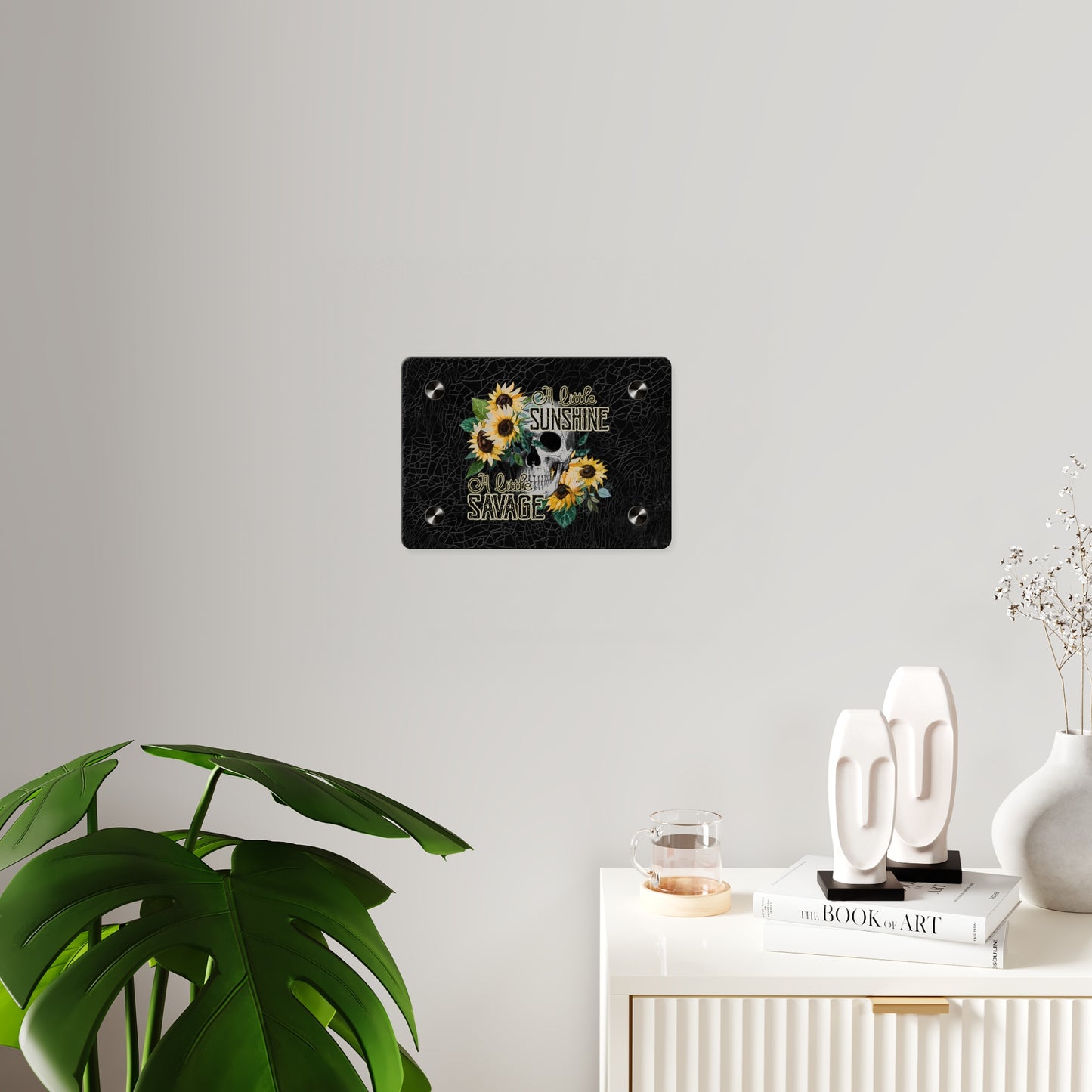 Acrylic Wall Art Panel- 'A Little Sunshine, A Little Savage' Design with Sunflowers