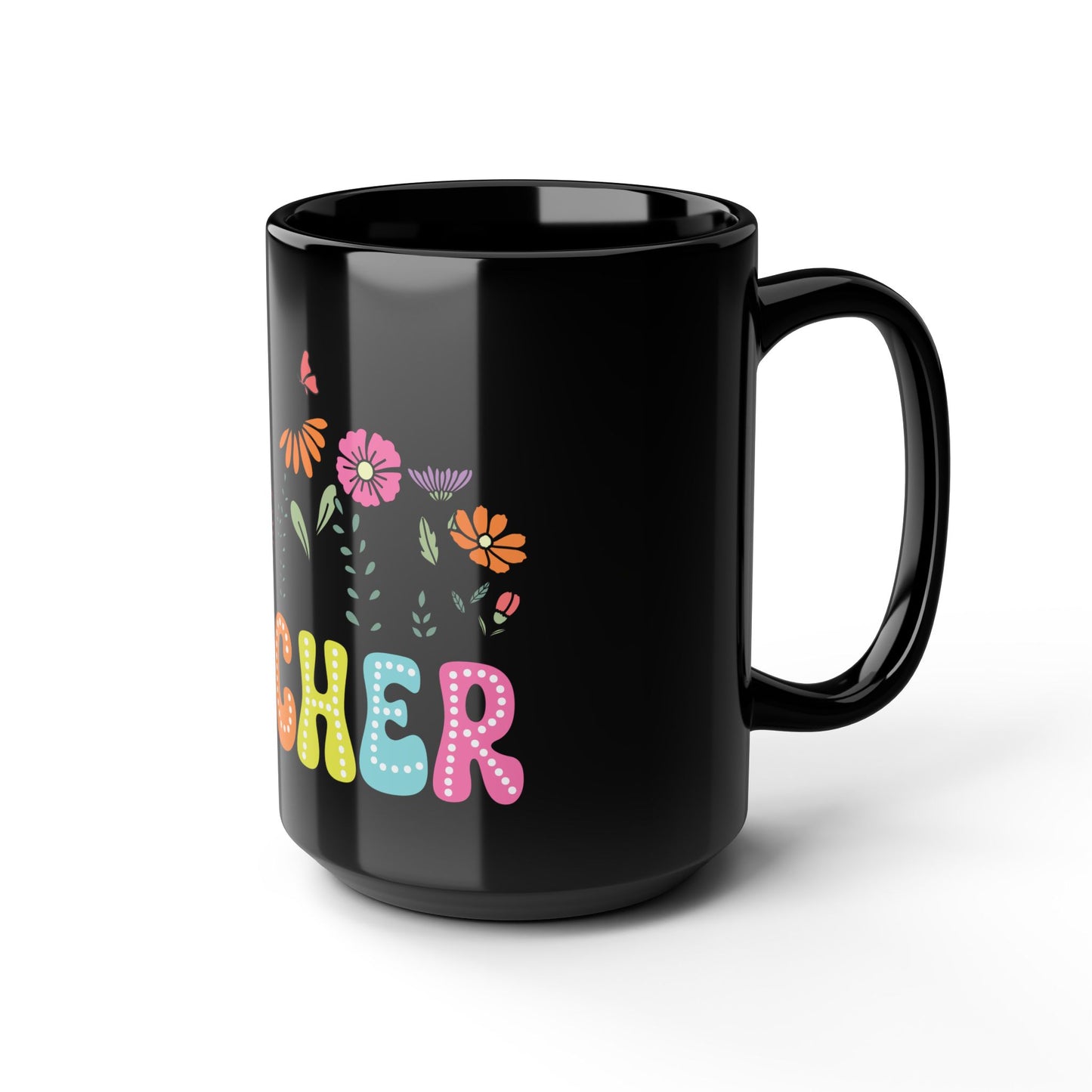 Education Theme Teacher with Floral Black Mug (11oz, 15oz) Great Gift for Teachers to Enjoy Their Coffee, Tea or Hot Chocolate, Gift Idea for Educators