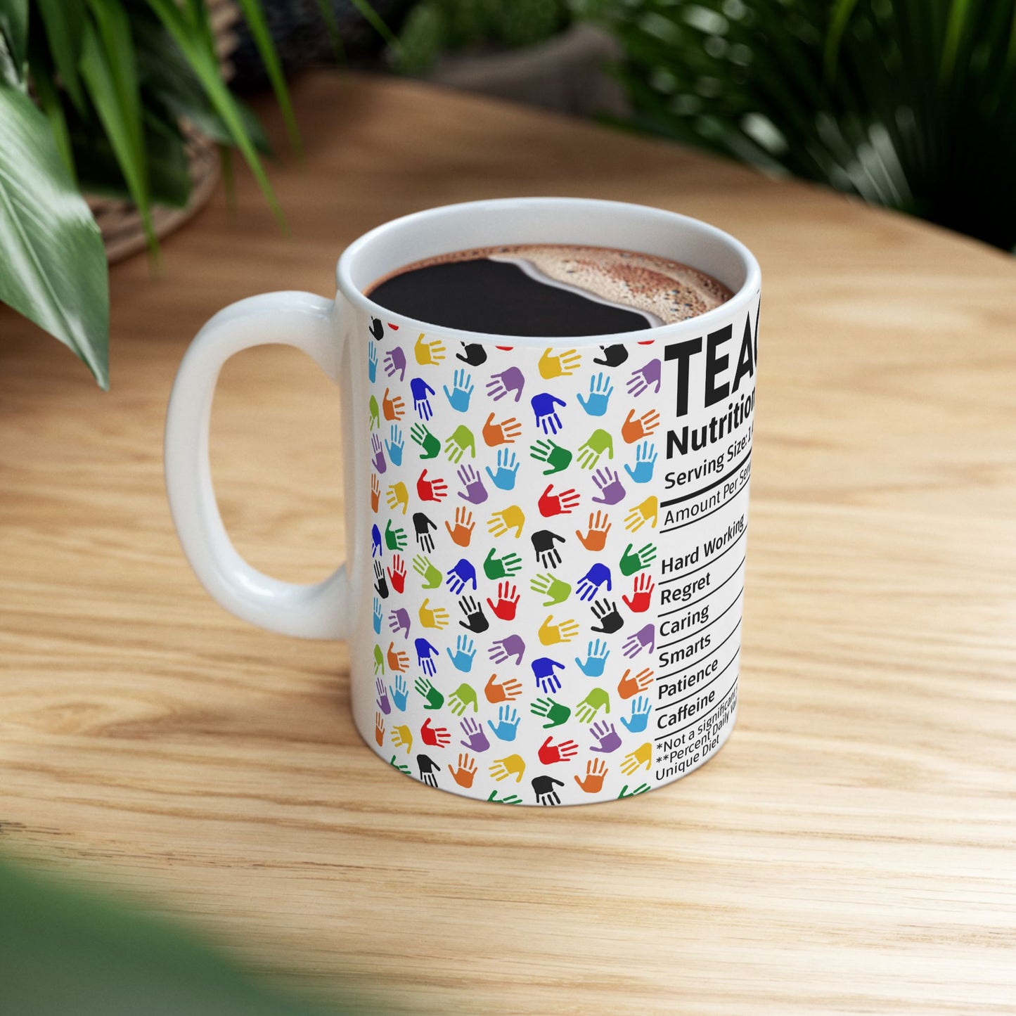 Education Theme Ceramic Mug, (11oz, 15oz), Cute Teacher Nutrition Fact Expression with Hand Prints, Gift Idea for Educators, Coffee, Tea, Hot Chocolate Lovers