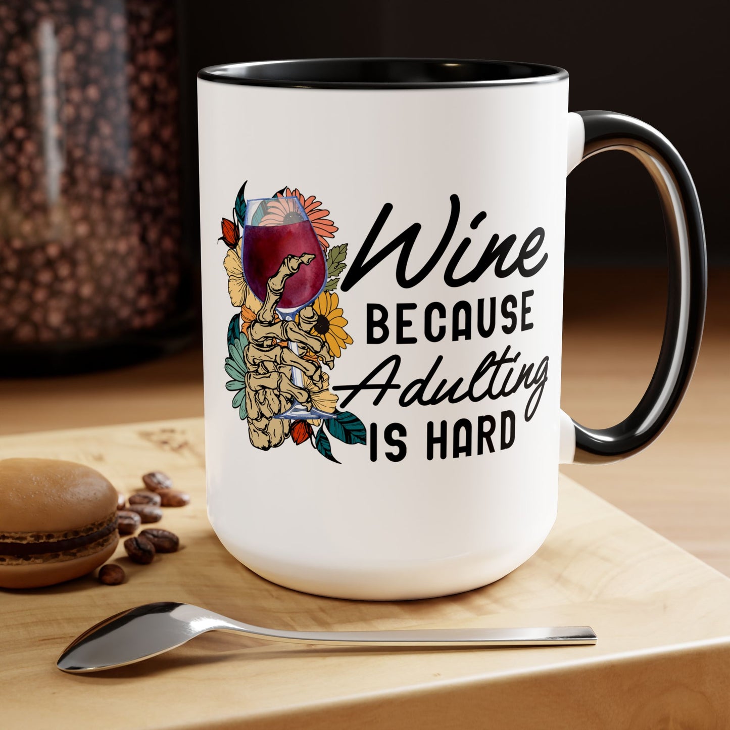 Gothic Theme Two-Tone Coffee Mugs,15oz, Funny Skeleton Humor Quote, Coffee, Tea, Hot Chocolate Lovers, Great Gift Idea for Anyone for Any Occasion