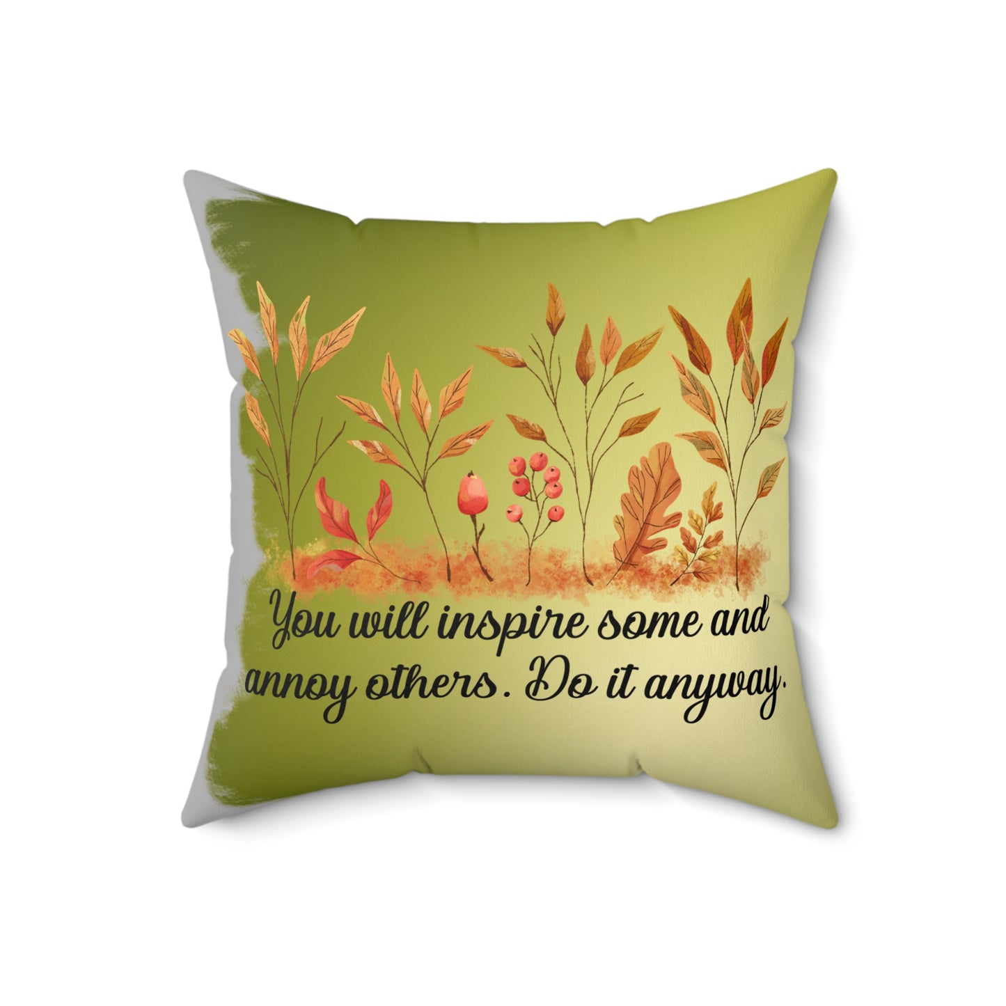 Inspirational Fall Floral Throw Pillow | Motivational Home Decor | Gift for Friends, Couch Accent, Nature Lover's Cushion, Positive Quote Cushion