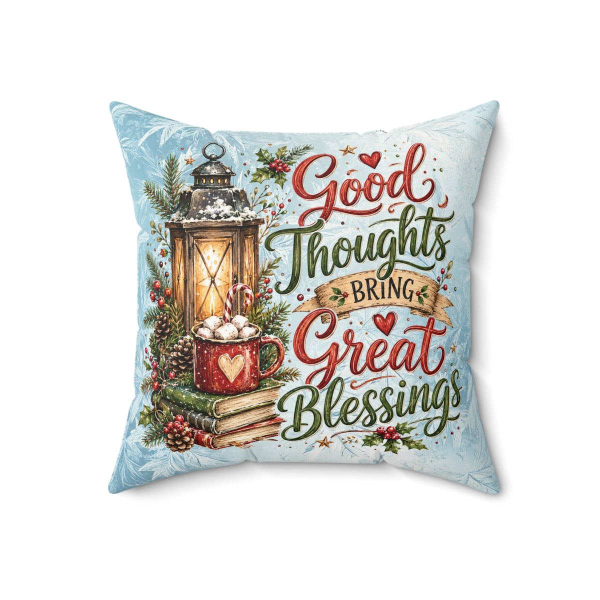 Square Faux Suede Pillow — "Good Thoughts Bring Great Blessings" Decorative Holiday Throw Pillow