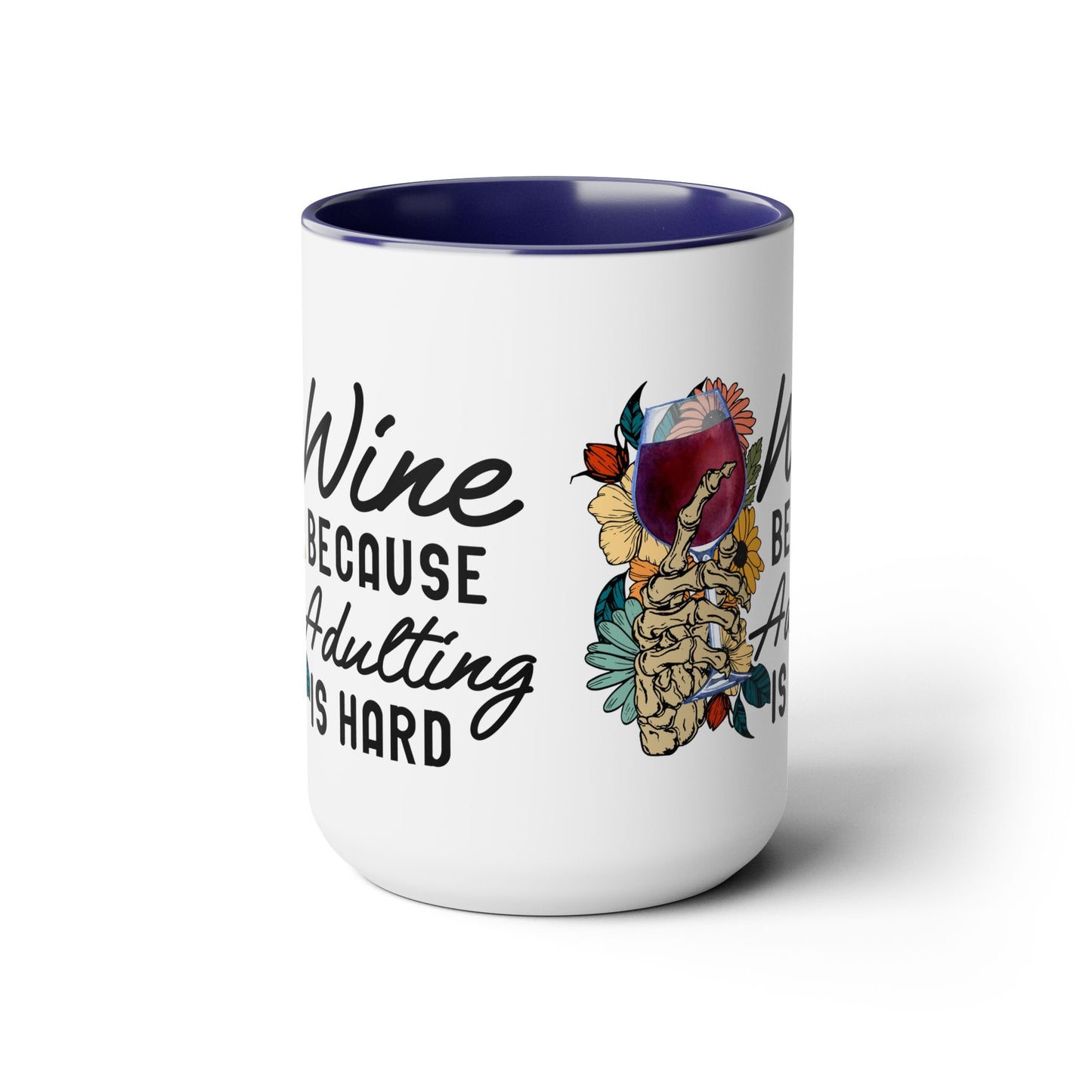 Gothic Theme Two-Tone Coffee Mugs,15oz, Funny Skeleton Humor Quote, Coffee, Tea, Hot Chocolate Lovers, Great Gift Idea for Anyone for Any Occasion