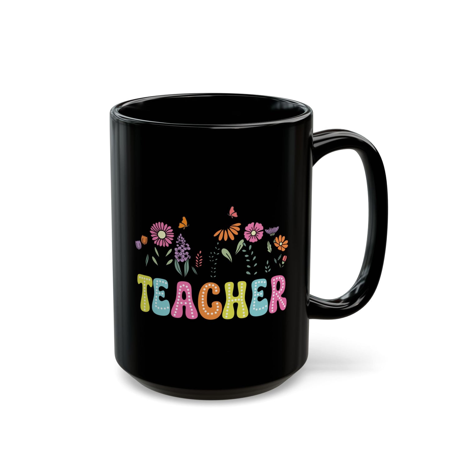 Education Theme Teacher with Floral Black Mug (11oz, 15oz) Great Gift for Teachers to Enjoy Their Coffee, Tea or Hot Chocolate, Gift Idea for Educators