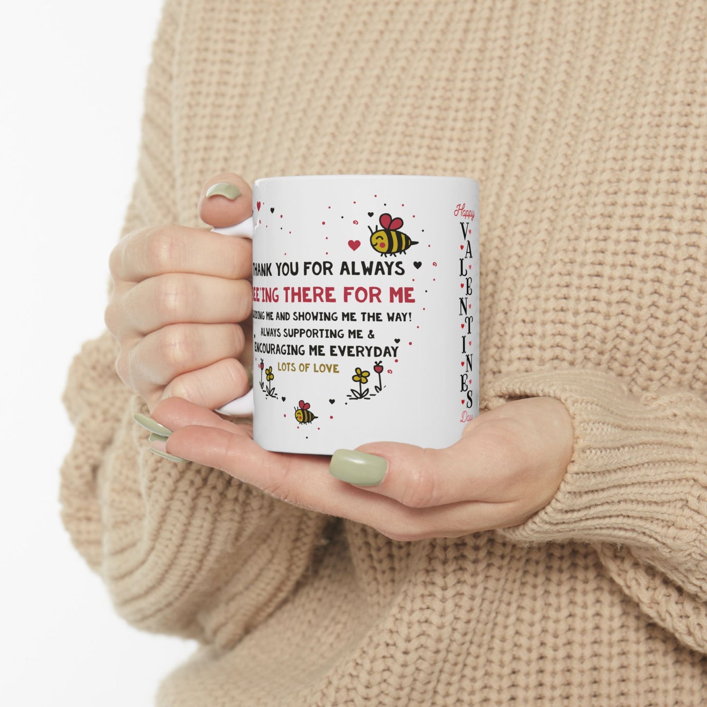 Valentine’s Bee Mug – "Thank You for Always Bee-ing There For Me" Ceramic Coffee Cup (11oz/15oz)