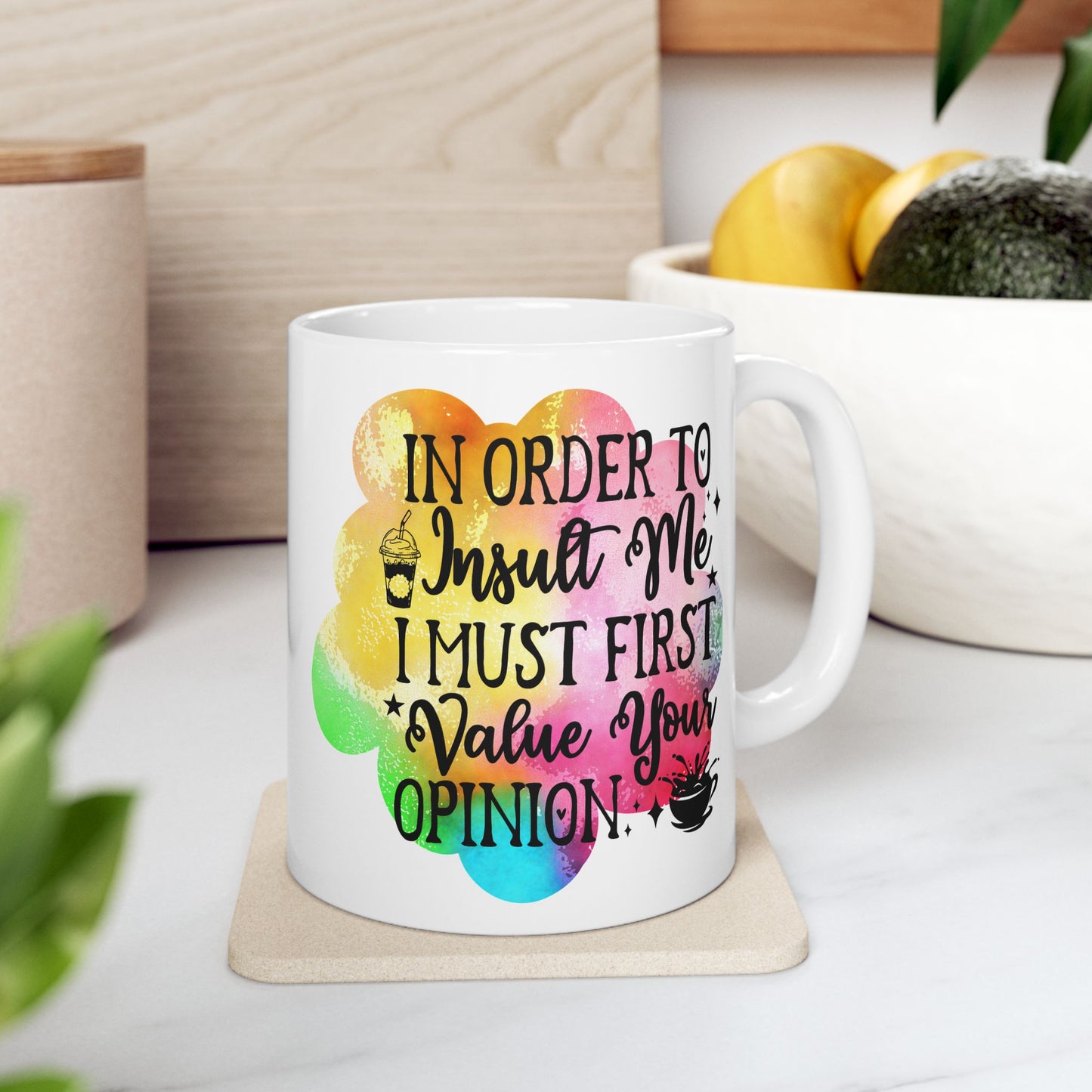 Funny Quote Ceramic Mug - Colorful Coffee Cup for Daily Humor