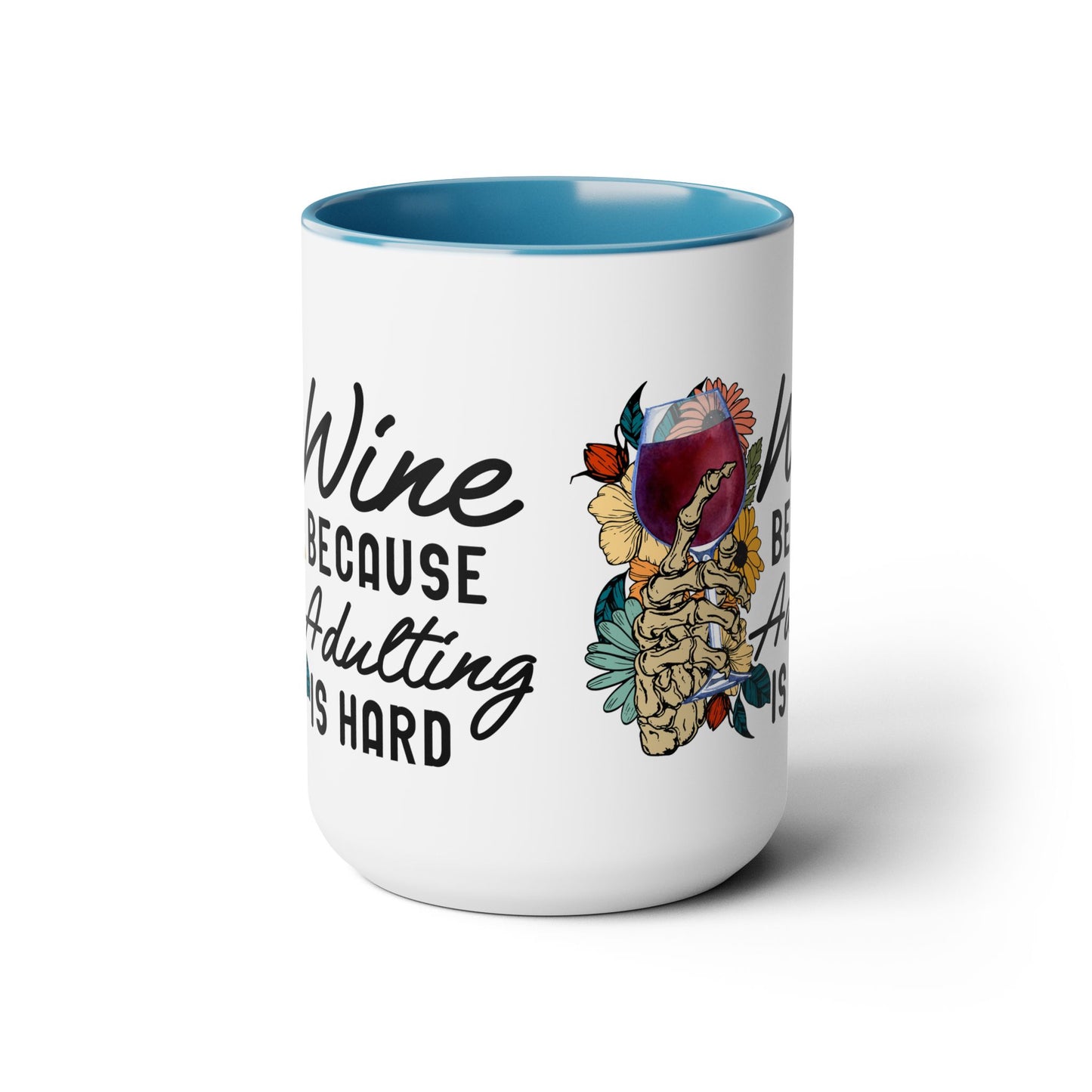 Gothic Theme Two-Tone Coffee Mugs,15oz, Funny Skeleton Humor Quote, Coffee, Tea, Hot Chocolate Lovers, Great Gift Idea for Anyone for Any Occasion