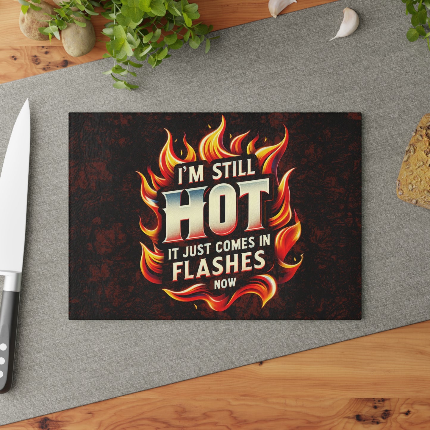 Fiery Humor Glass Cutting Board - "I'm Still Hot" Kitchen Decor