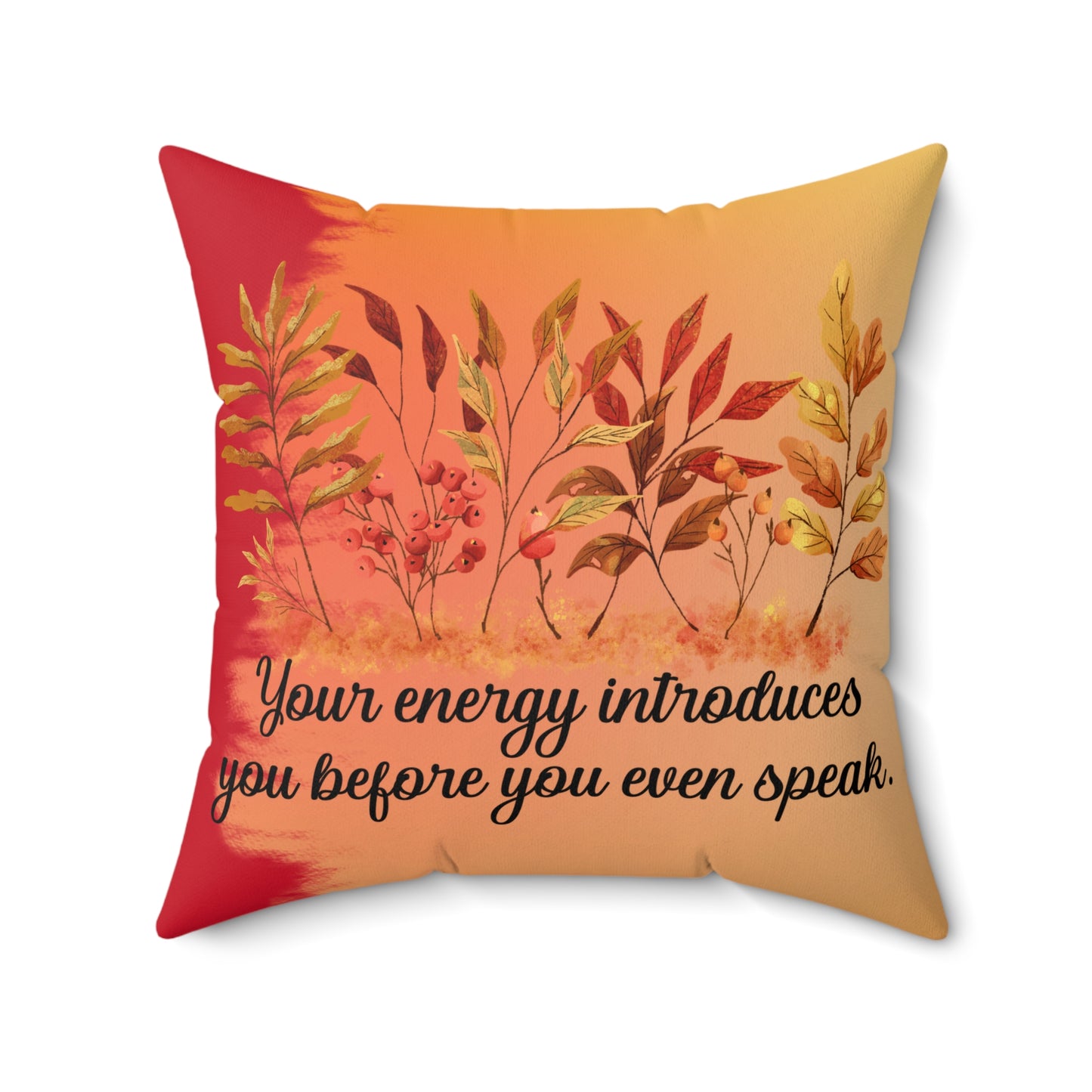 Inspirational Fall Floral Square Pillow, Motivational Home Decor, Boho Style Cushion, Gift for Friends, Cozy Living Room Accent