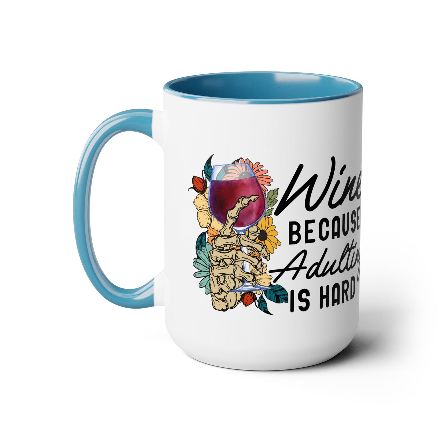 Gothic Theme Two-Tone Coffee Mugs,15oz, Funny Skeleton Humor Quote, Coffee, Tea, Hot Chocolate Lovers, Great Gift Idea for Anyone for Any Occasion