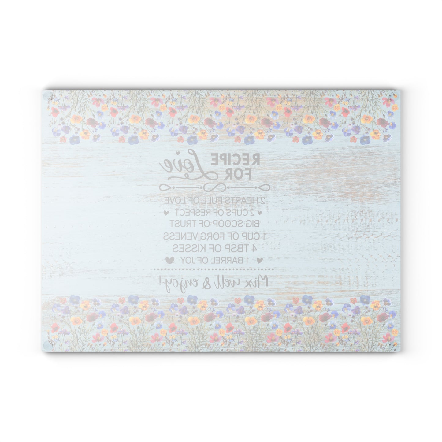 Glass Cutting Board - "Recipe for Love" Floral Kitchen Decor, Decorative Tempered Glass Chopping Board, Wedding & Mother’s Day Gift
