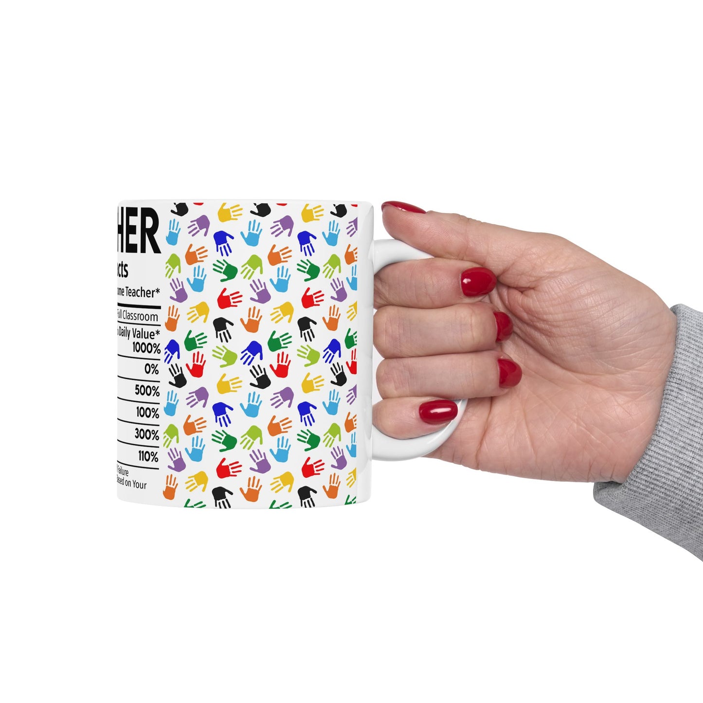 Education Theme Ceramic Mug, (11oz, 15oz), Cute Teacher Nutrition Fact Expression with Hand Prints, Gift Idea for Educators, Coffee, Tea, Hot Chocolate Lovers