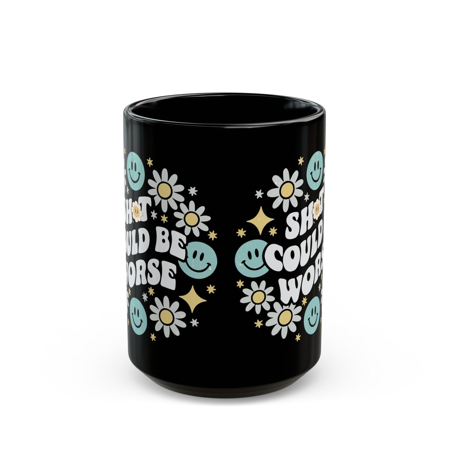 Funny Motivational Black Mug, Cute Gift for Friends, Flower Design, Positive Vibes, Encouragement Beverage Holder