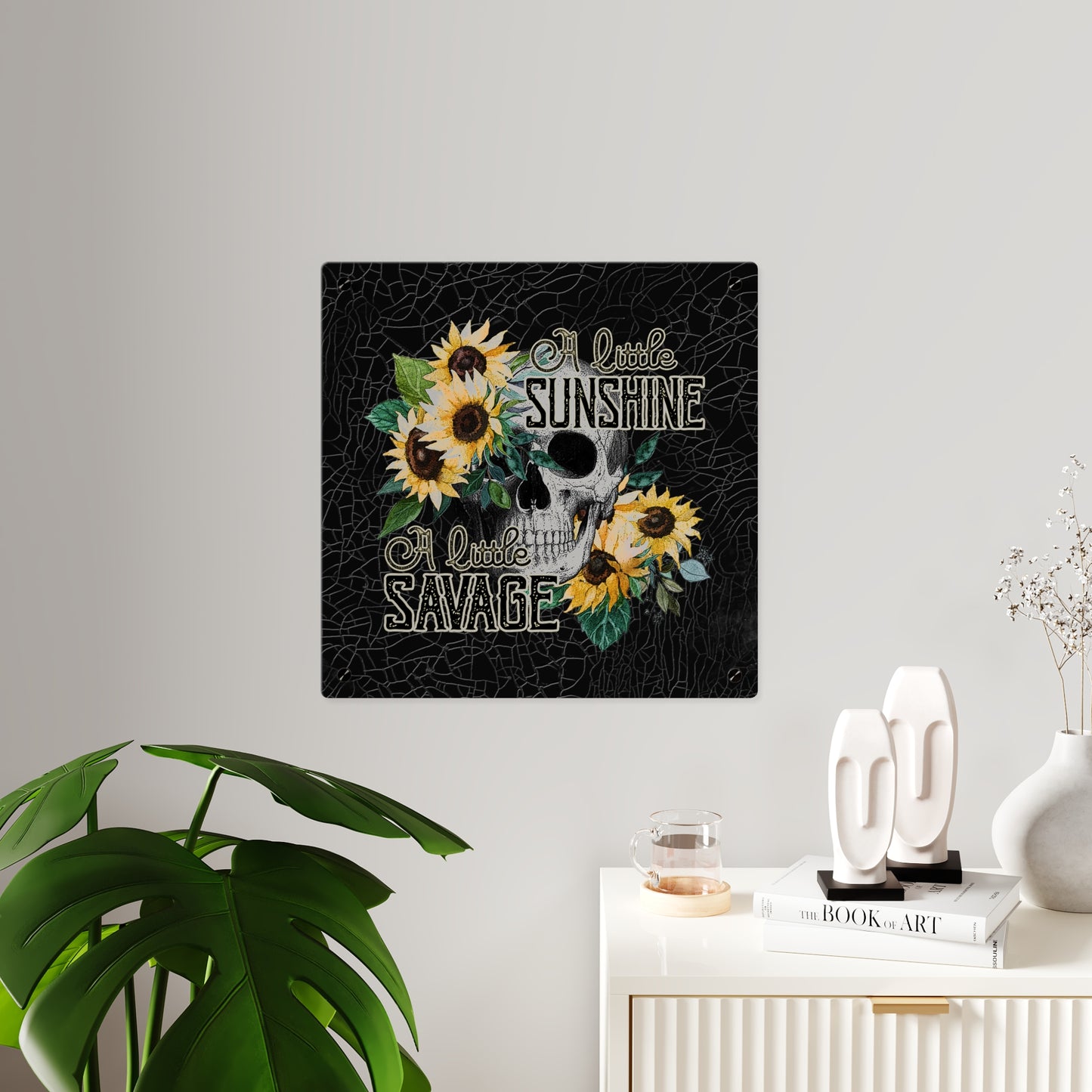 Acrylic Wall Art Panel- 'A Little Sunshine, A Little Savage' Design with Sunflowers