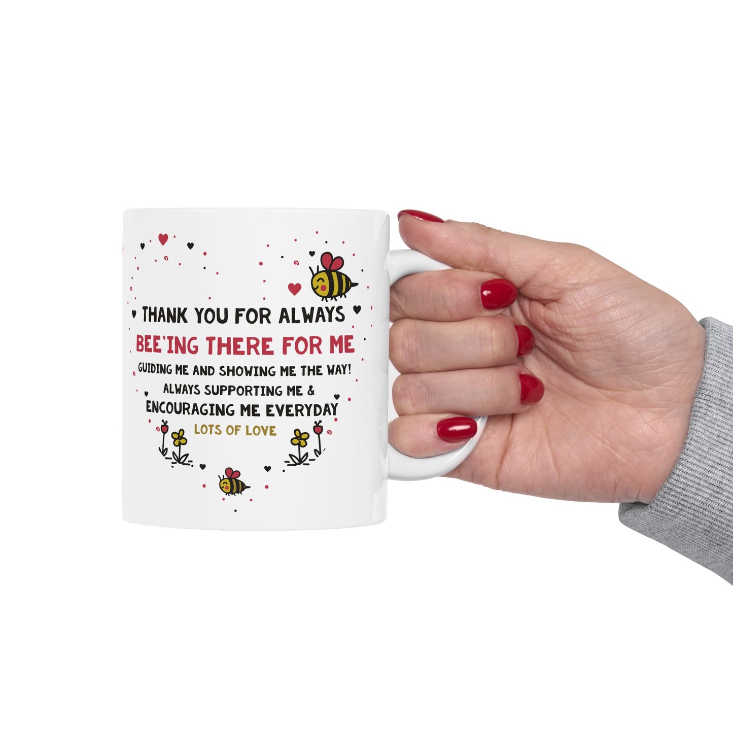 Valentine’s Bee Mug – "Thank You for Always Bee-ing There For Me" Ceramic Coffee Cup (11oz/15oz)