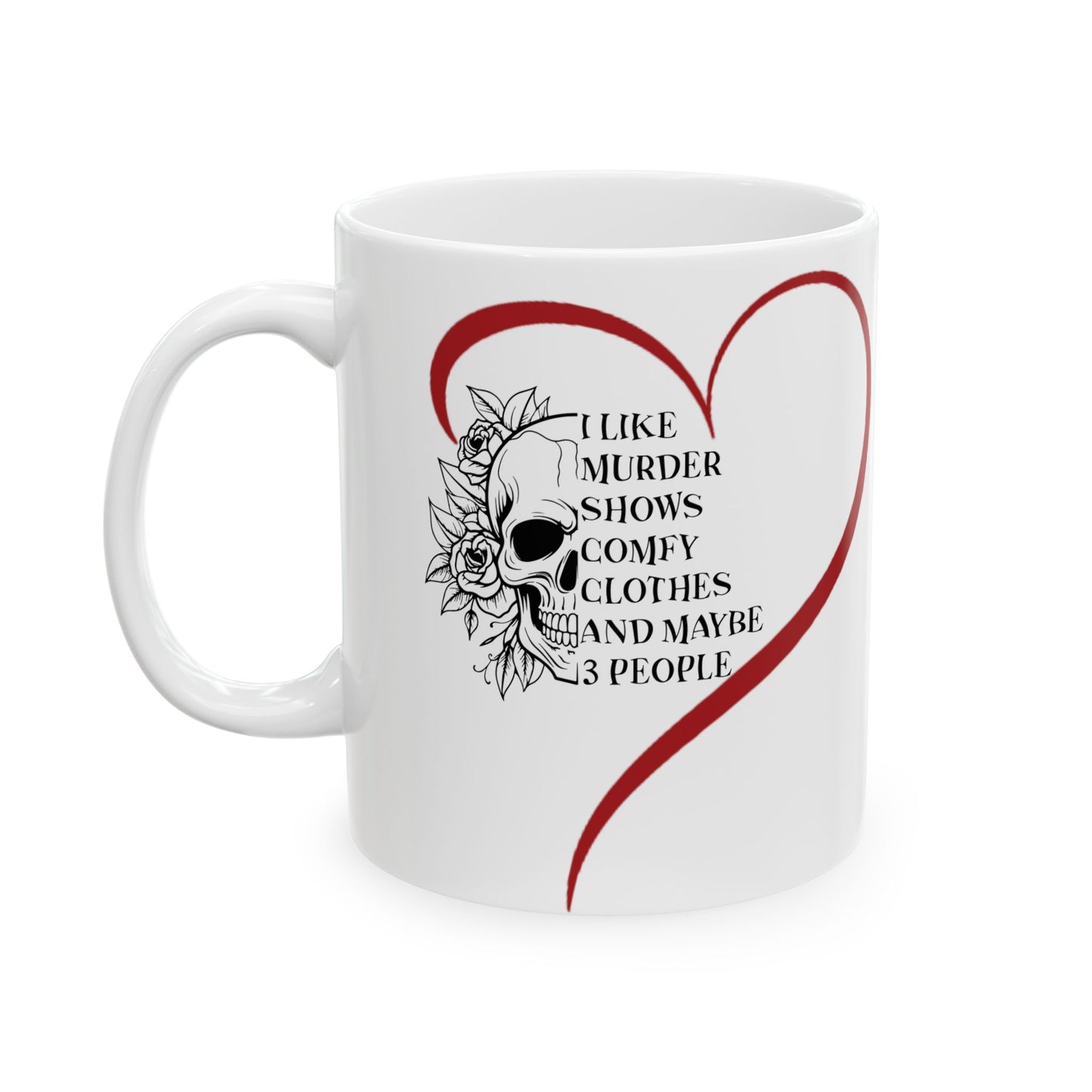 Gothic Theme Ceramic Mug, (11oz, 15oz), Skeleton Humor Quote, Coffee, Tea, Hot Chocolate Lovers, Great Gift Idea for Any Occasion for Anyone