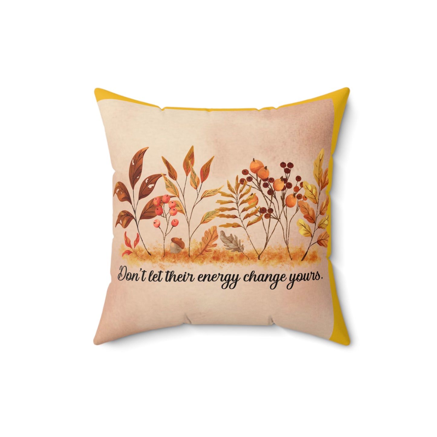 Inspirational Fall Floral Square Pillow, Motivational Home Decor, Cozy Couch Cushion, Gift for Friends, Relaxing Bedroom Accent